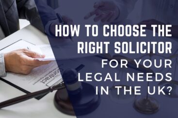 How to Choose the Right Solicitor for Your Legal Needs in the UK